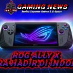 ASUS ROG ALLY X Akan Segera Rilis di Indonesia!