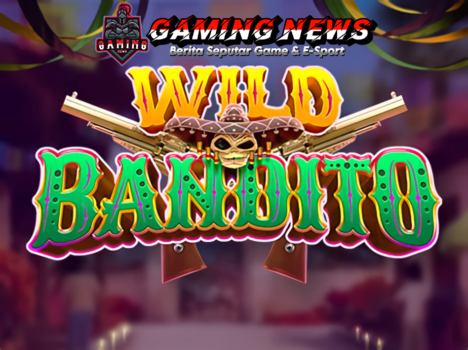 Wild Bandito: Jackpot Menanti di Setiap Putaran