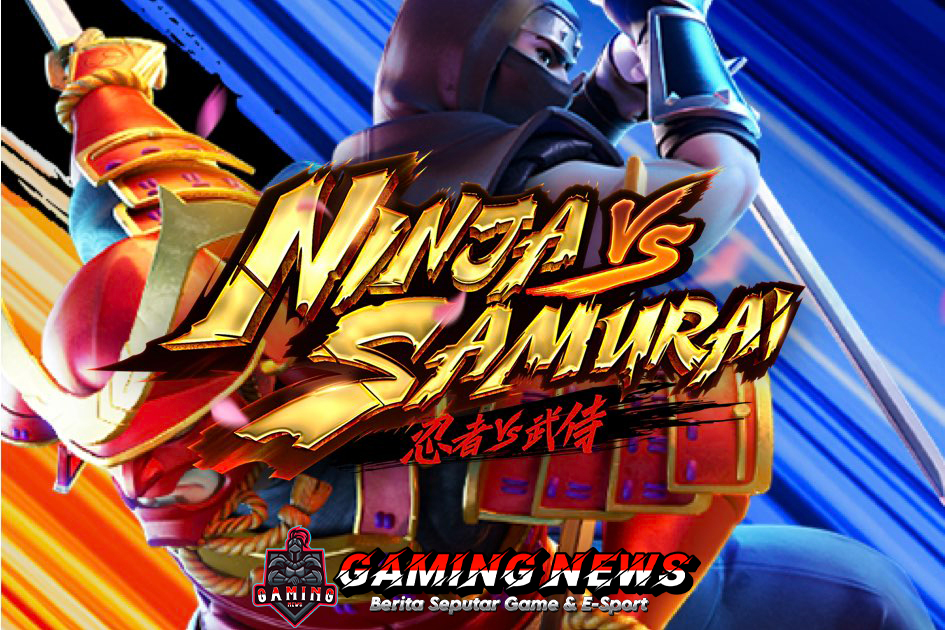 Ninja VS Samurai: Permainan Slot Online Paling Dinantikan