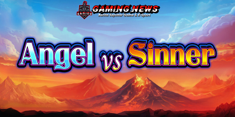 Angel Vs Sinner Slot: Pertarungan Epik di Antara Kebaikan dan Kejahatan!