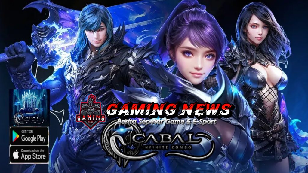 Cabal: Infinite Combo CBT Resmi Dibuka Hari Ini 17 Oktober 2024