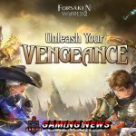 GRAND OPENING! Forsaken World 2 Resmi Dibuka: Jelajahi Dunia Baru yang Penuh Petualangan