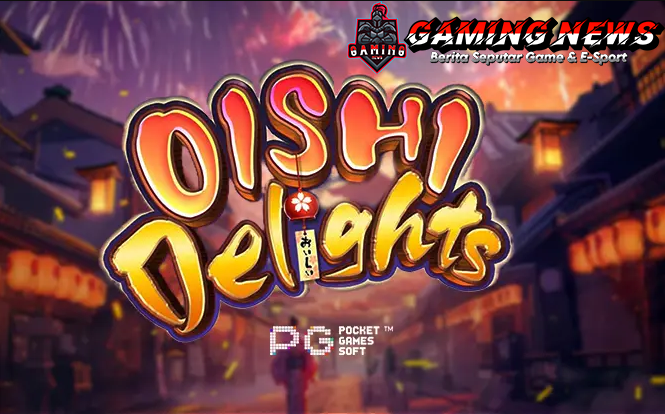 PG SOFT Hadirkan Oishi Delights: Slot Penuh Sensasi Kemenangan