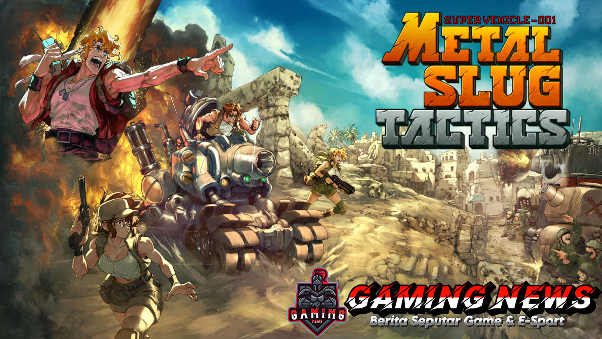 Metal Slug Tactics: Strategi Baru yang Menghidupkan Kembali Nostalgia