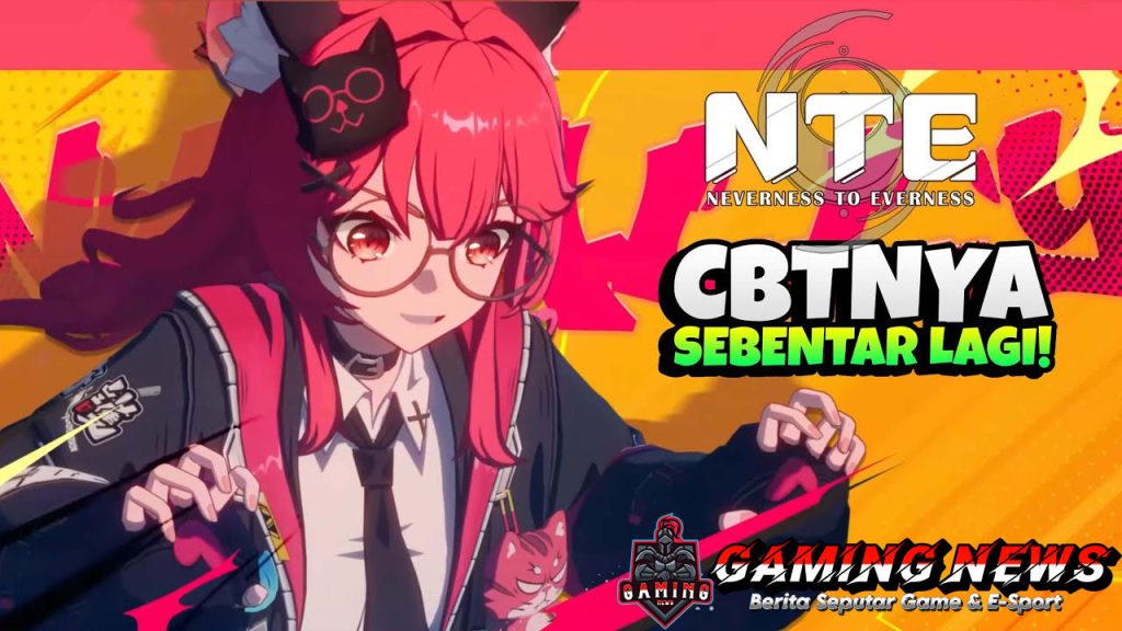 Neverness to Everness: Siap Memasuki Tahap CBT Besok, Jangan Lewatkan!