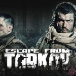 Fitur Menantang Escape From Tarkov yang Unik